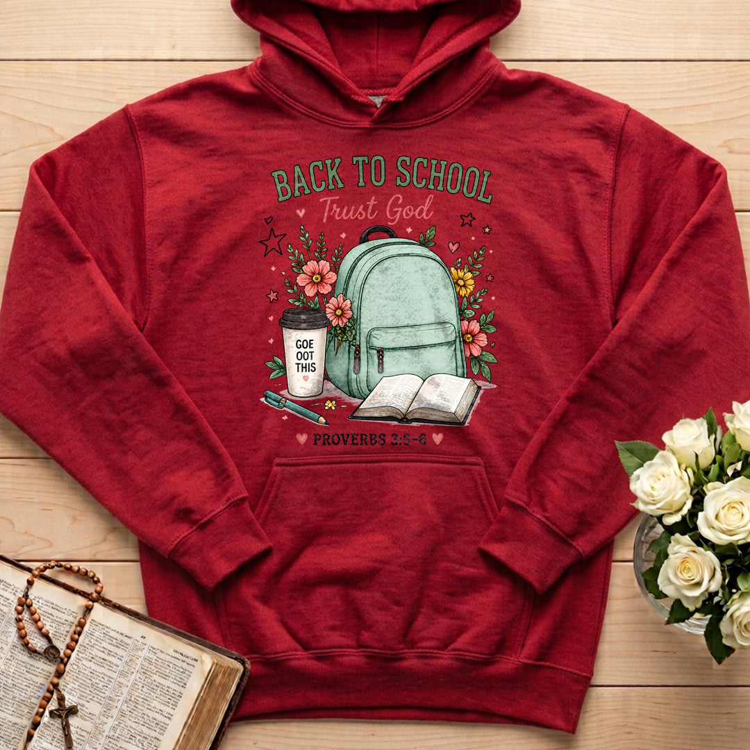 Back To School Trust God Proverbs 3.5-6 01