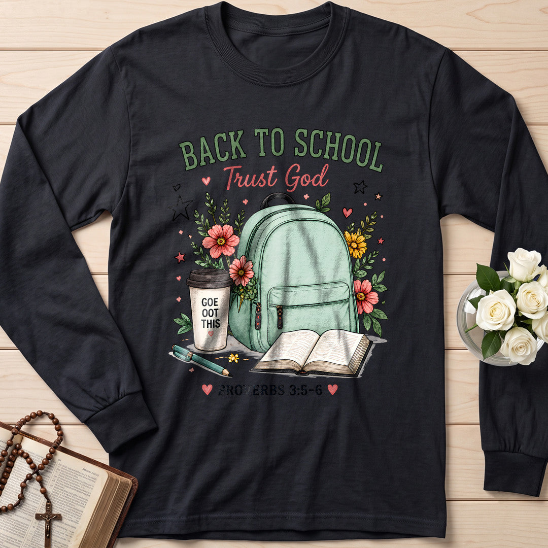 Back To School Trust God Proverbs 3.5-6 01