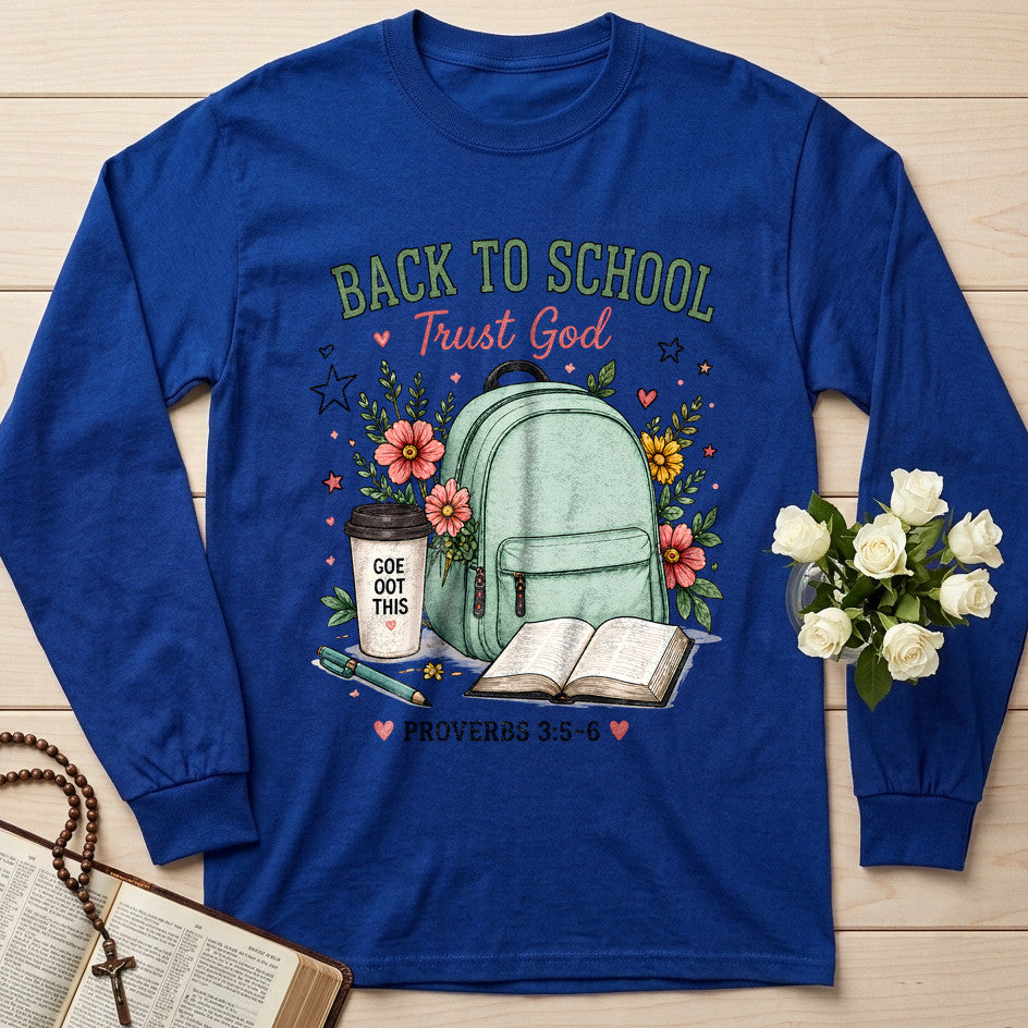 Back To School Trust God Proverbs 3.5-6 01