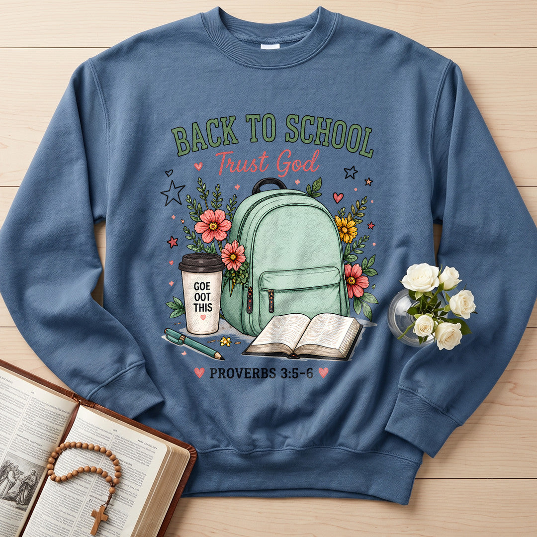 Back To School Trust God Proverbs 3.5-6 01