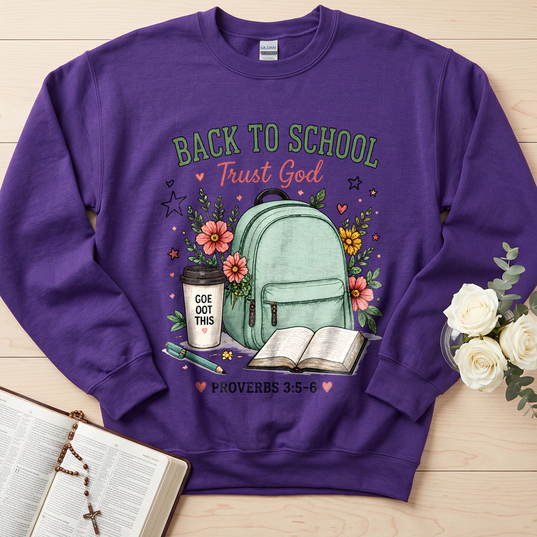 Back To School Trust God Proverbs 3.5-6 01