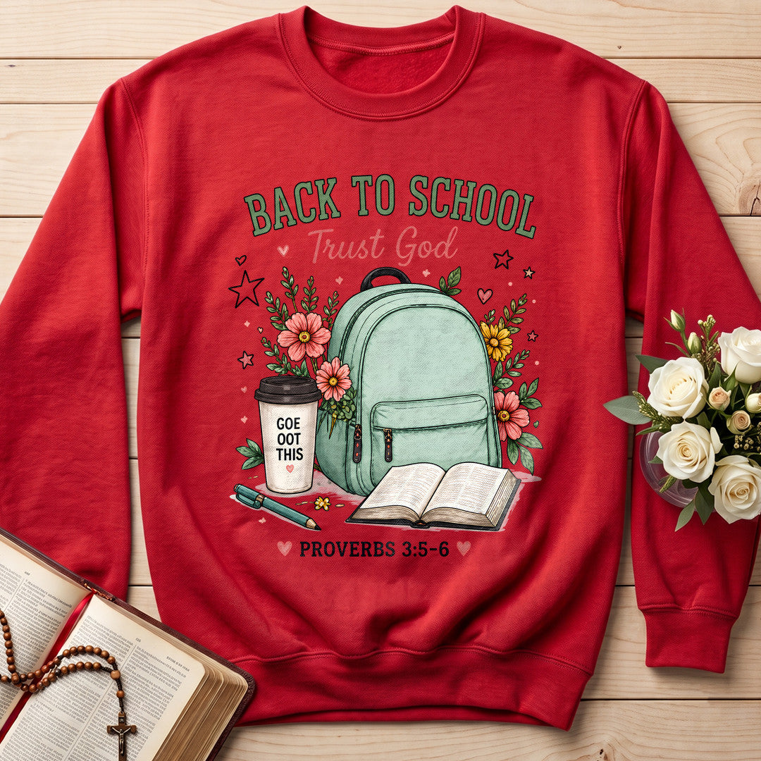 Back To School Trust God Proverbs 3.5-6 01