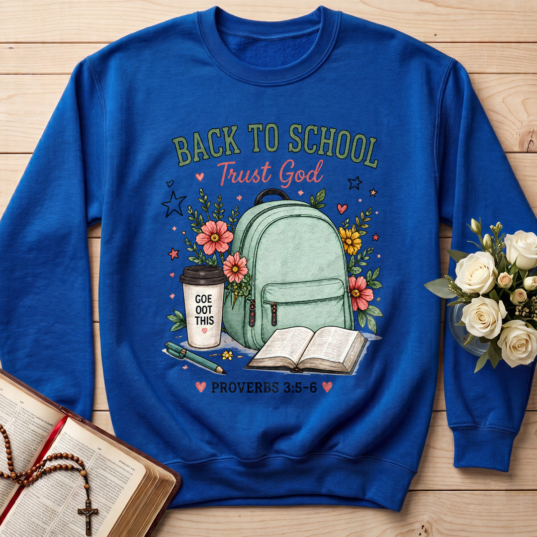 Back To School Trust God Proverbs 3.5-6 01