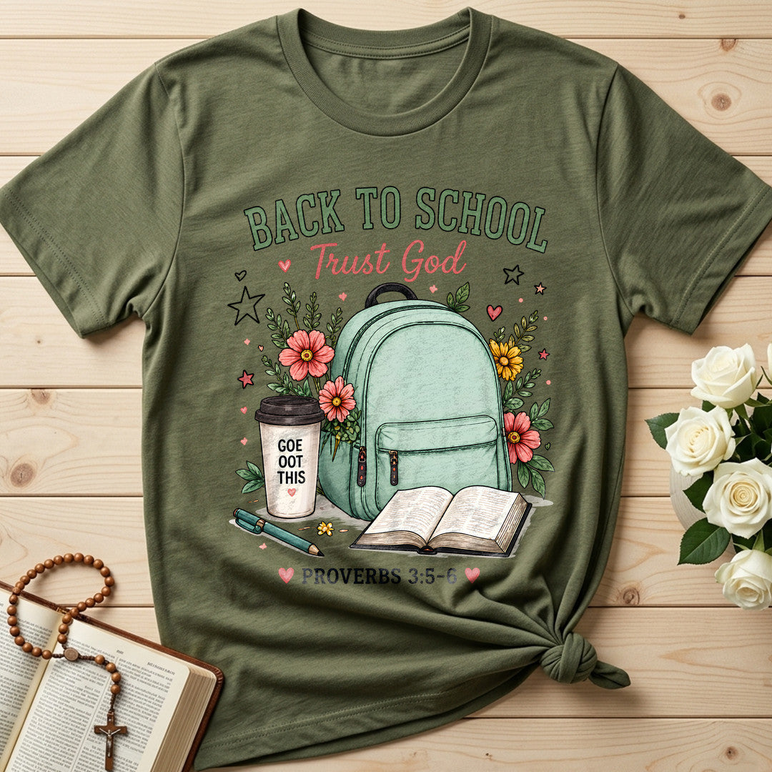 Back To School Trust God Proverbs 3.5-6 01