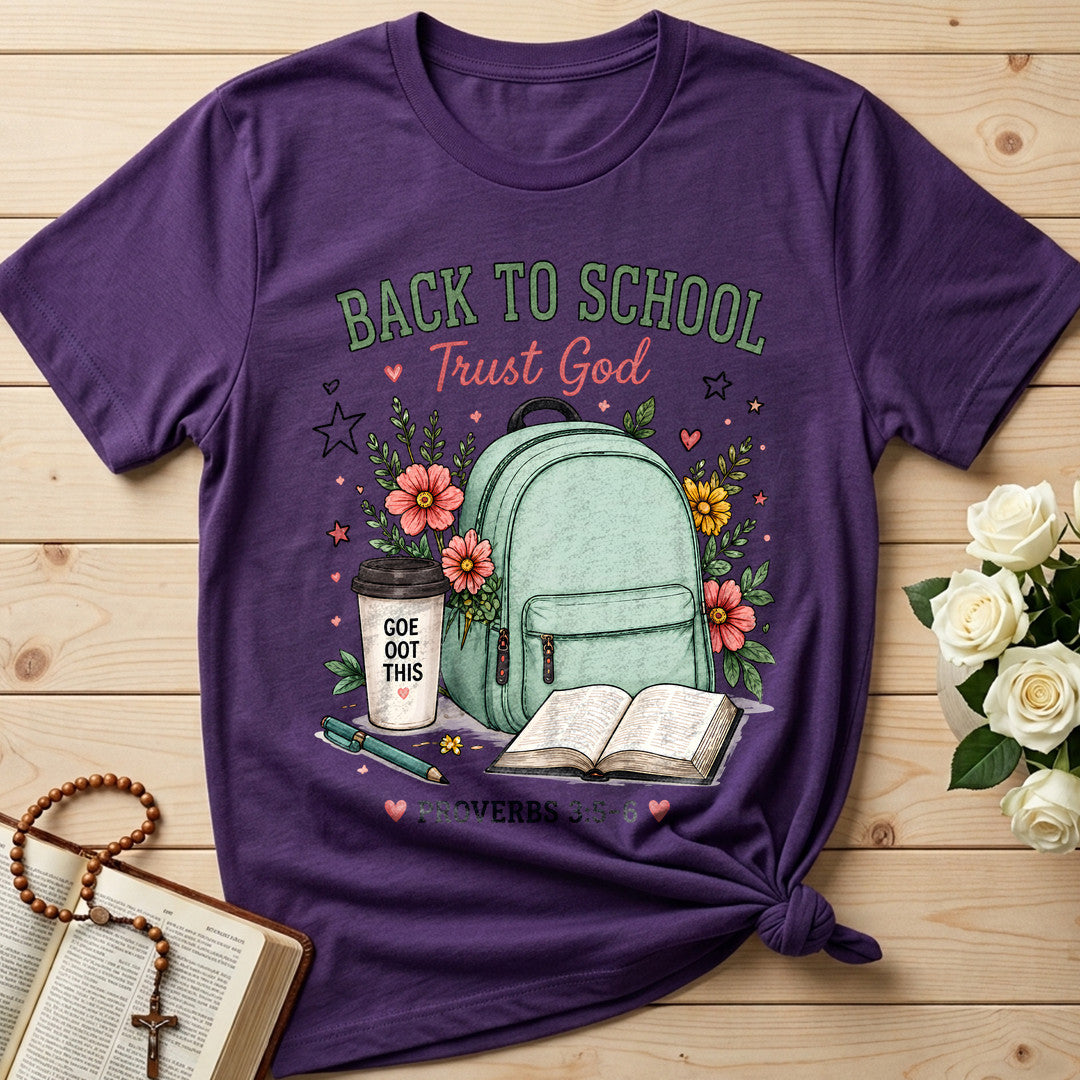 Back To School Trust God Proverbs 3.5-6 01