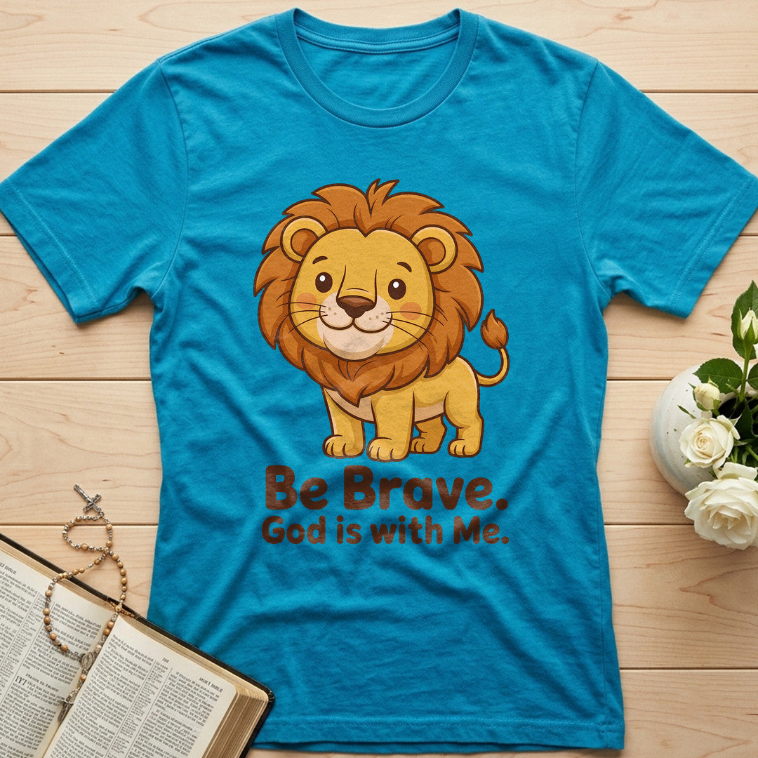 Be Brave God Is With Me 01