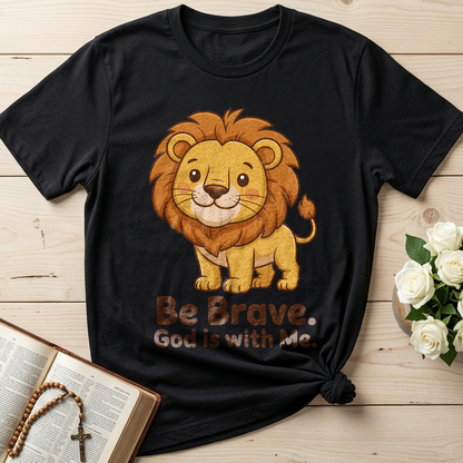 Be Brave God Is With Me 01