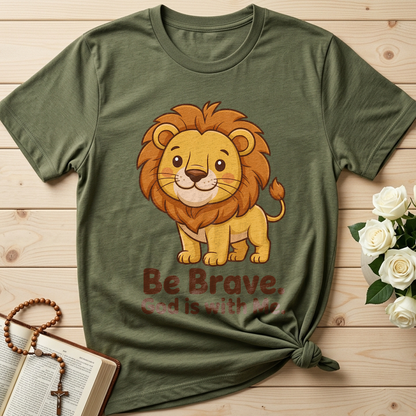 Be Brave God Is With Me 01