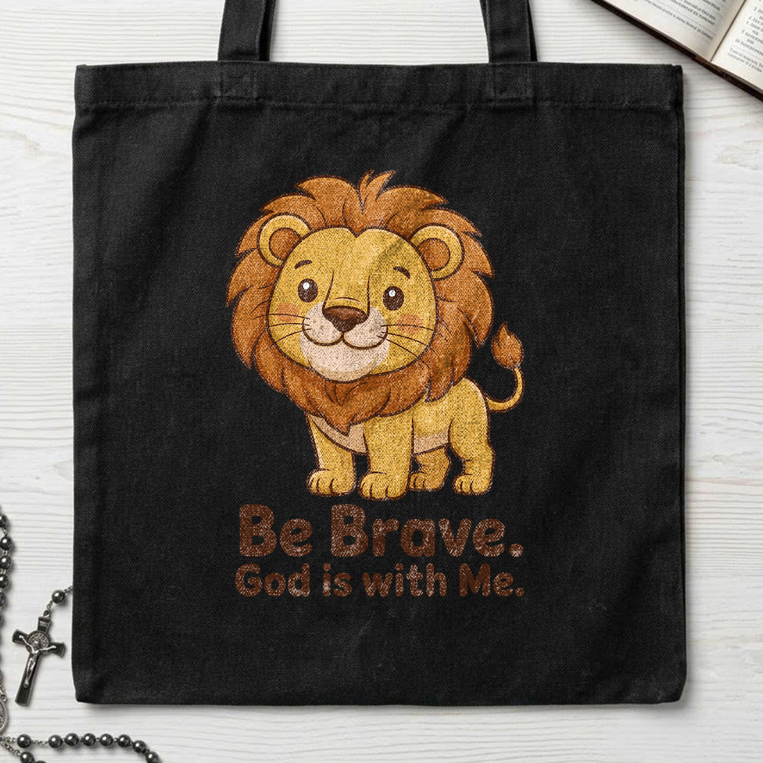 Be Brave God Is With Me 01