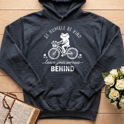 Be Humble Be Kind Leave Your Worries Behind 01