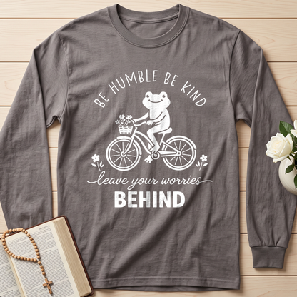 Be Humble Be Kind Leave Your Worries Behind 01