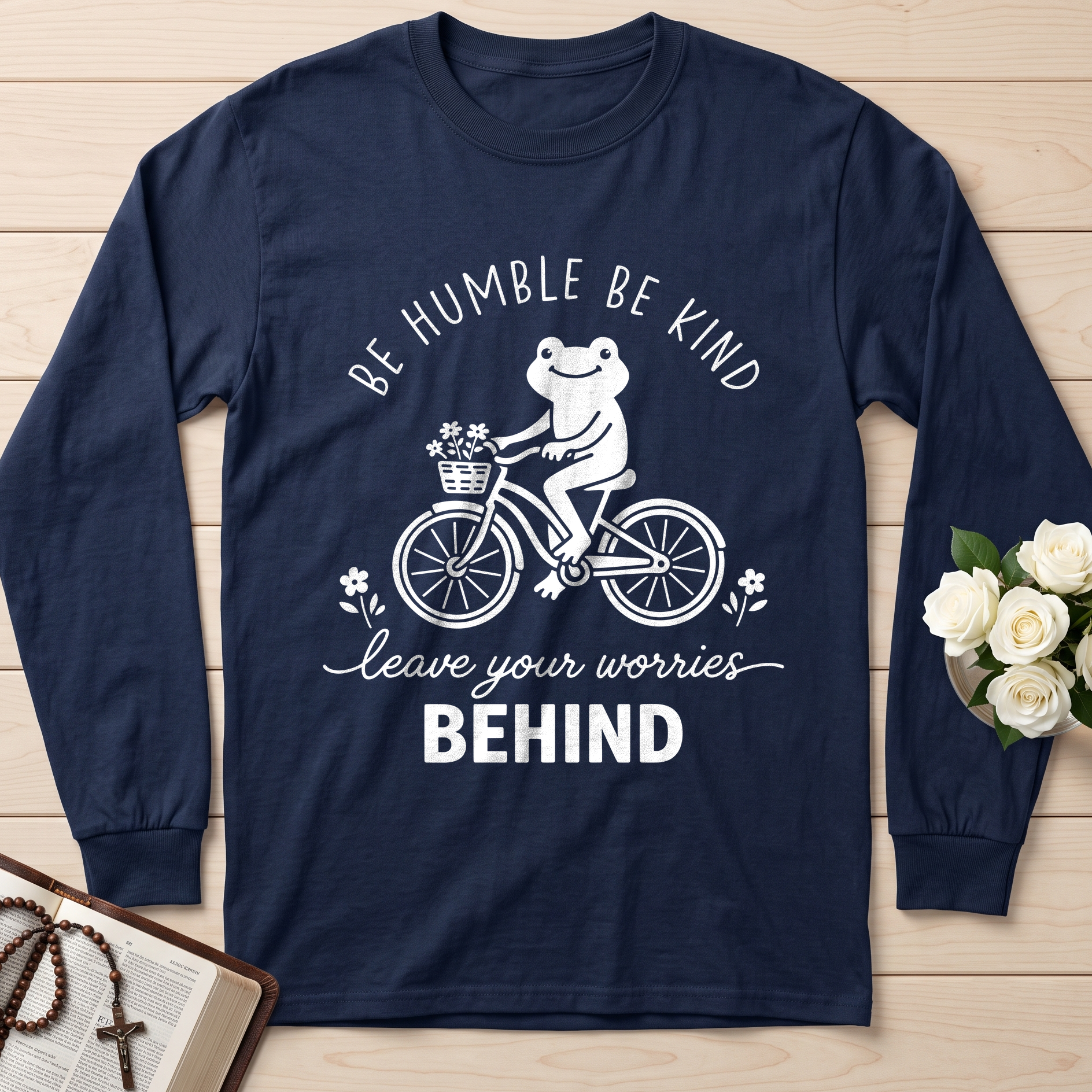 Be Humble Be Kind Leave Your Worries Behind 01