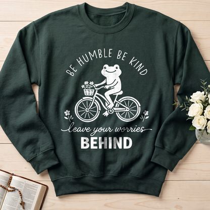 Be Humble Be Kind Leave Your Worries Behind 01