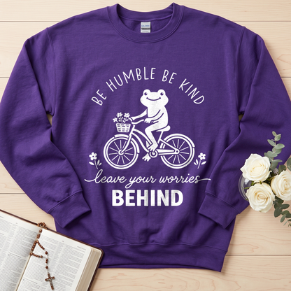 Be Humble Be Kind Leave Your Worries Behind 01