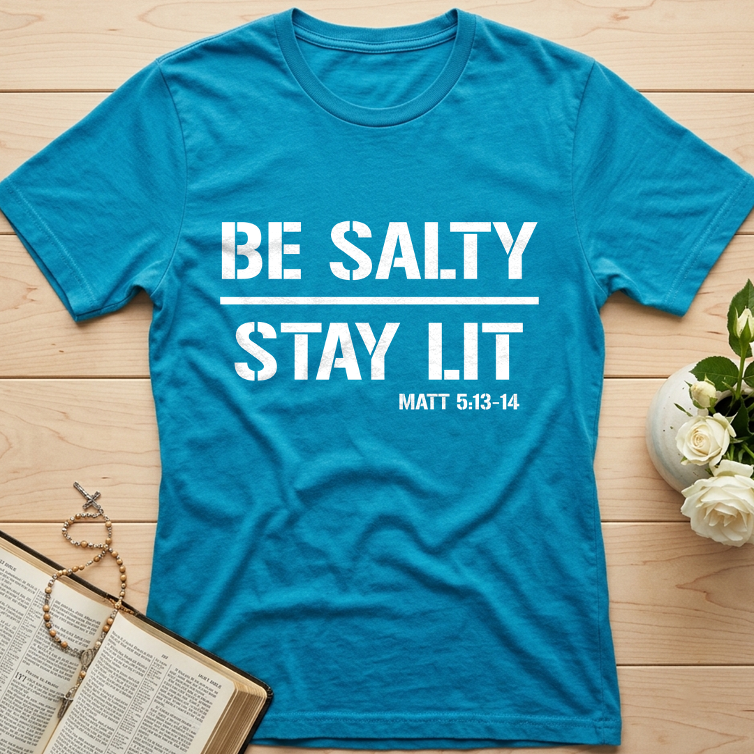 Be Salty Stay Lit Matt 5.13-14 03