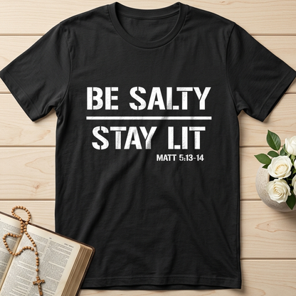 Be Salty Stay Lit Matt 5.13-14 03