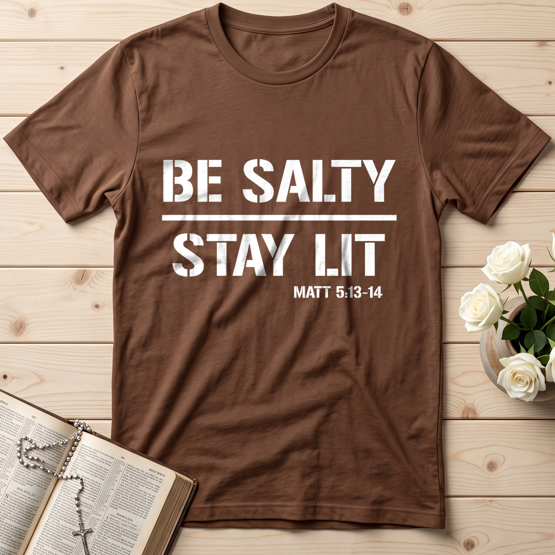 Be Salty Stay Lit Matt 5.13-14 03