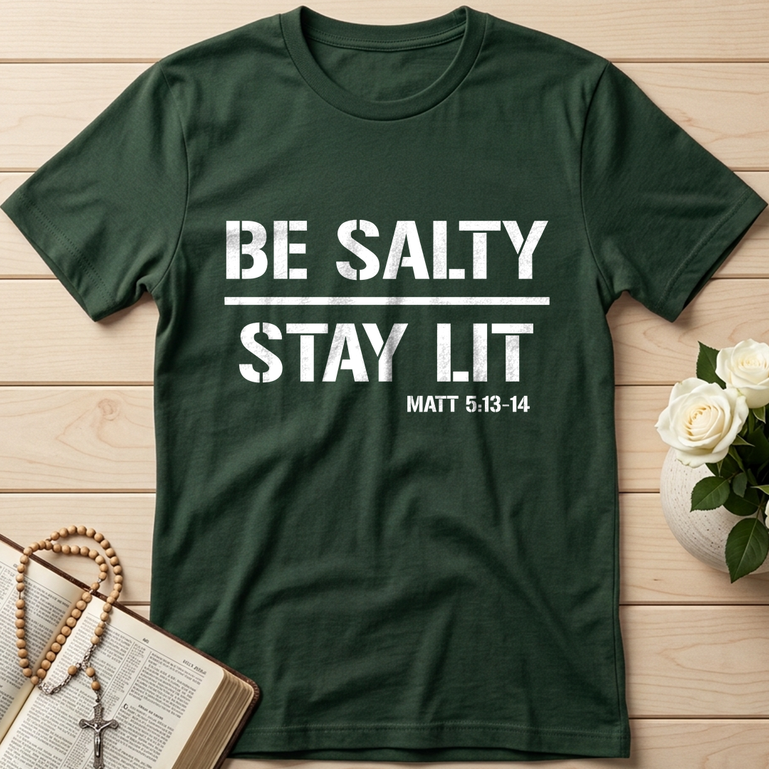 Be Salty Stay Lit Matt 5.13-14 03