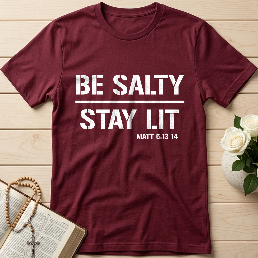 Be Salty Stay Lit Matt 5.13-14 03