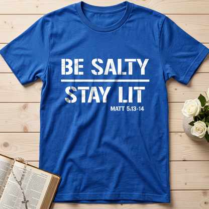Be Salty Stay Lit Matt 5.13-14 03