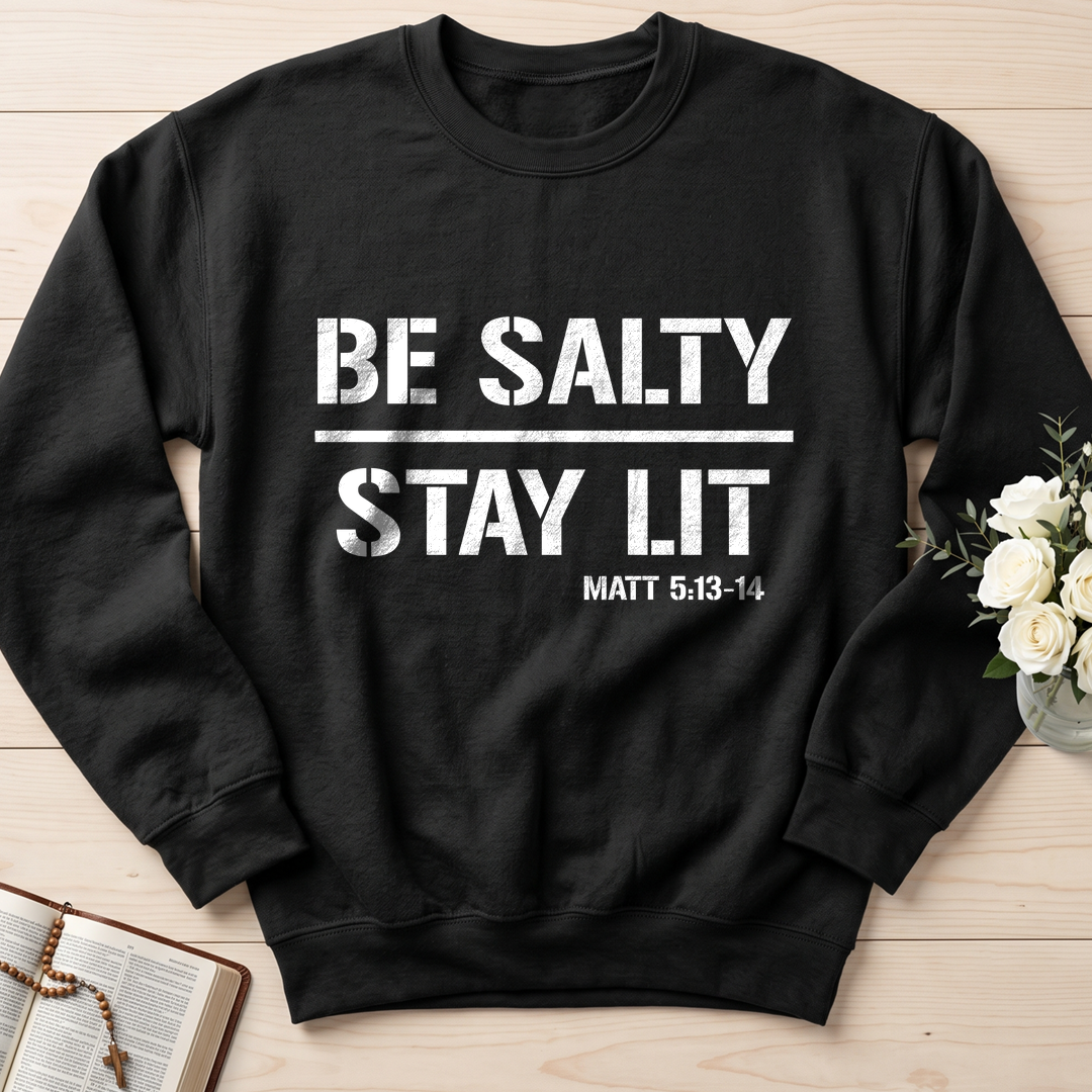 Be Salty Stay Lit Matt 5.13-14 03