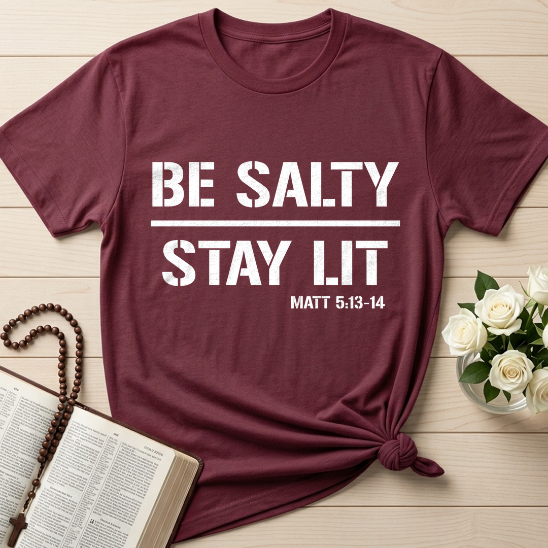 Be Salty Stay Lit Matt 5.13-14 03