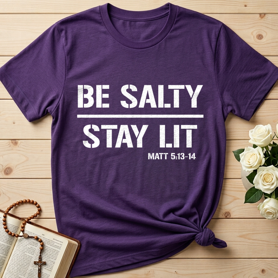 Be Salty Stay Lit Matt 5.13-14 03