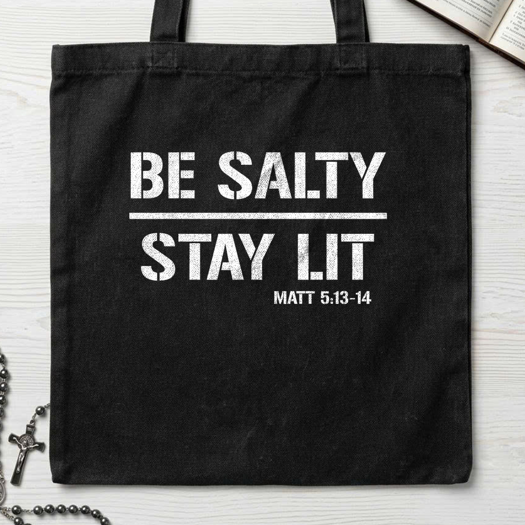 Be Salty Stay Lit Matt 5.13-14 03