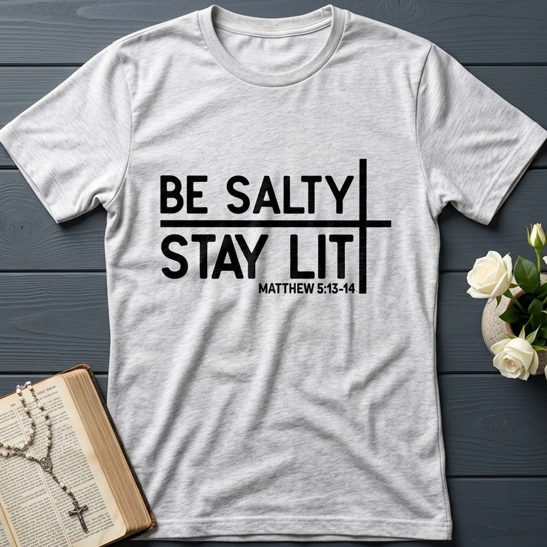 Be Salty Stay Lit Matt 5.13-14 04
