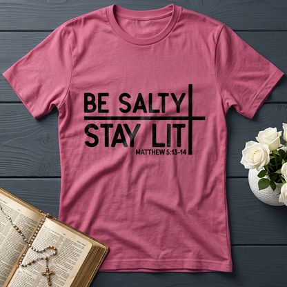 Be Salty Stay Lit Matt 5.13-14 04