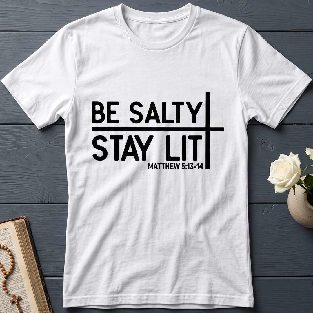 Be Salty Stay Lit Matt 5.13-14 04