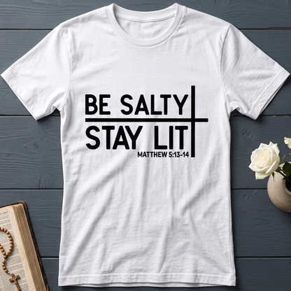 Be Salty Stay Lit Matt 5.13-14 04