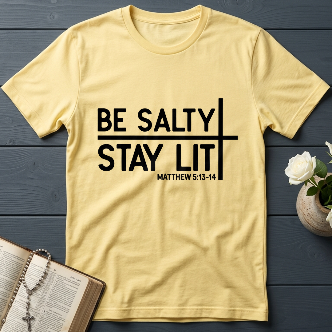 Be Salty Stay Lit Matt 5.13-14 04