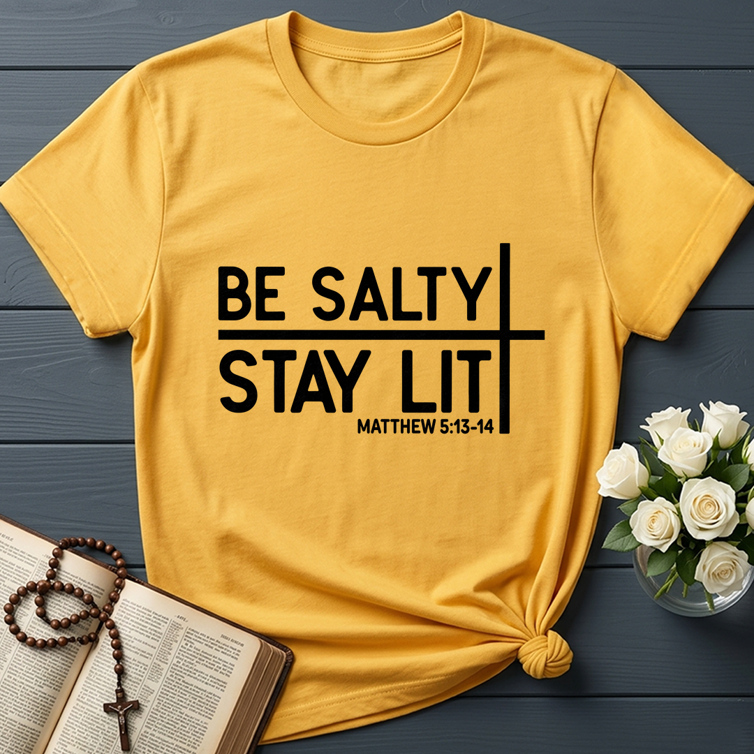 Be Salty Stay Lit Matt 5.13-14 04