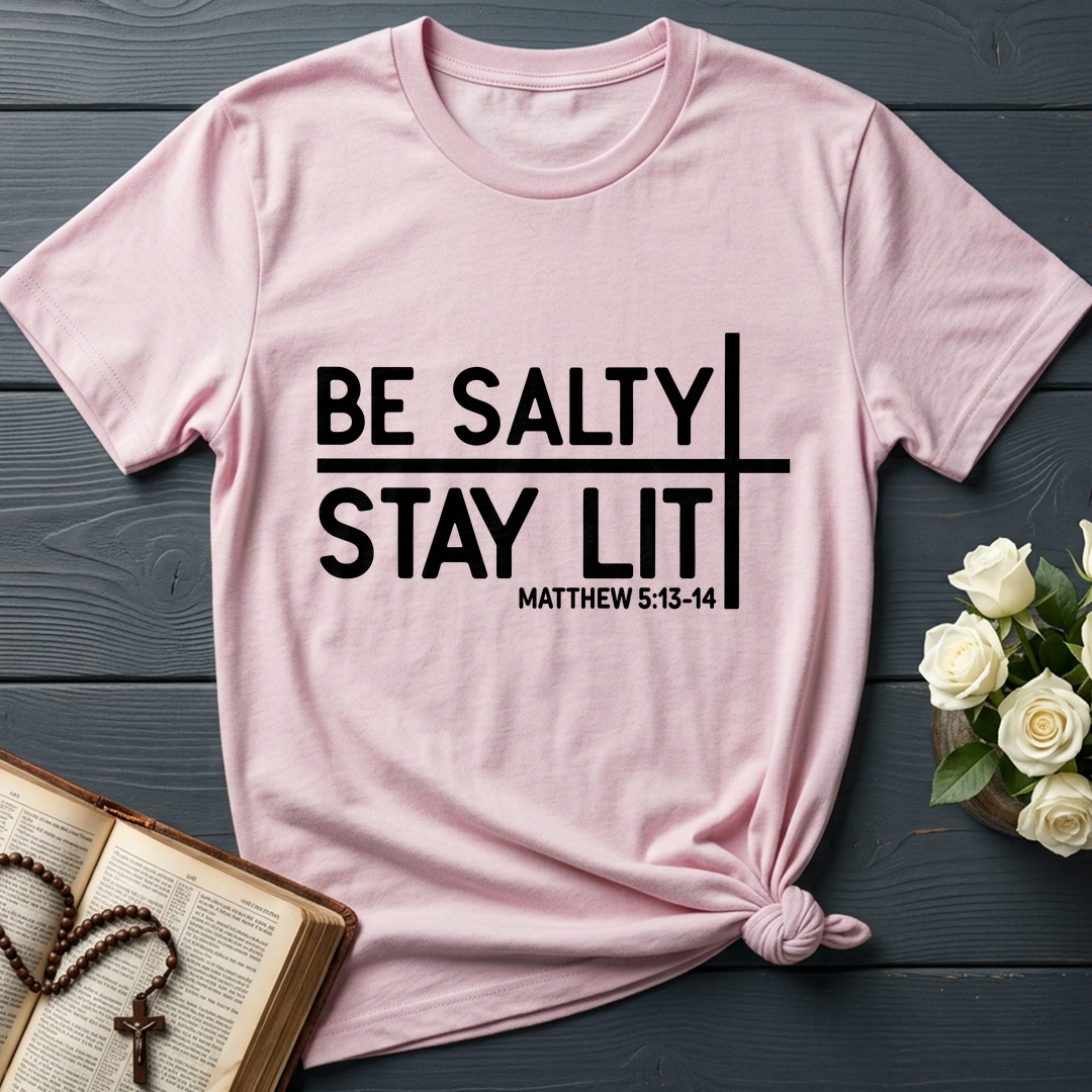Be Salty Stay Lit Matt 5.13-14 04