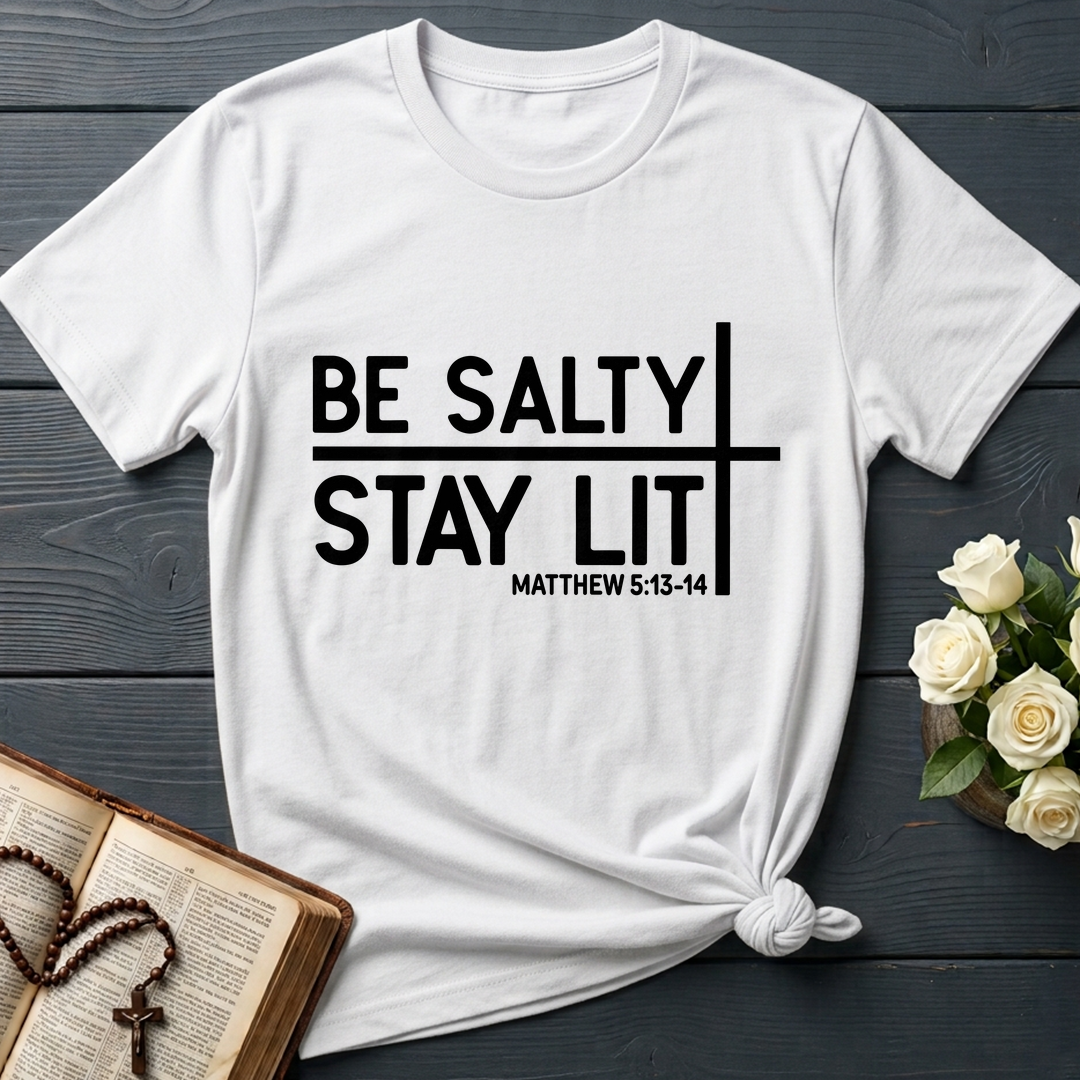 Be Salty Stay Lit Matt 5.13-14 04
