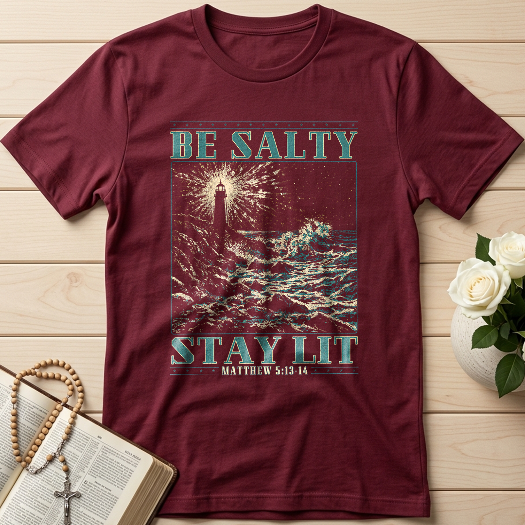 Be Salty Stay Lit Matthew 5.13-14 01