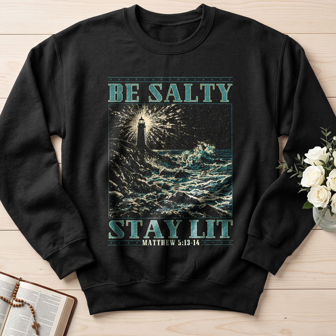 Be Salty Stay Lit Matthew 5.13-14 01