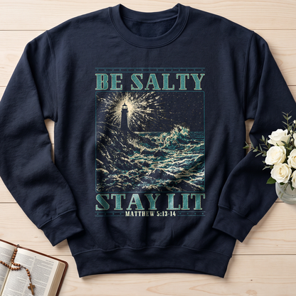 Be Salty Stay Lit Matthew 5.13-14 01