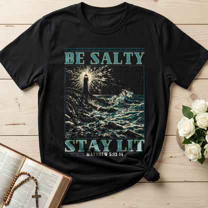 Be Salty Stay Lit Matthew 5.13-14 01