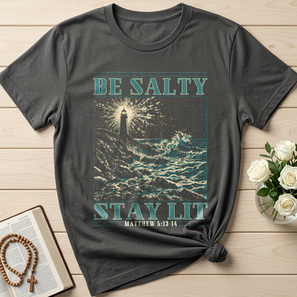 Be Salty Stay Lit Matthew 5.13-14 01