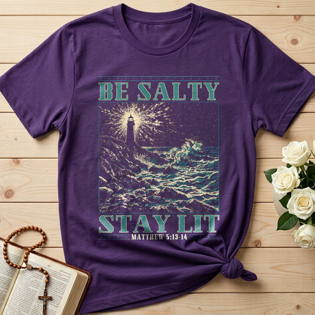 Be Salty Stay Lit Matthew 5.13-14 01