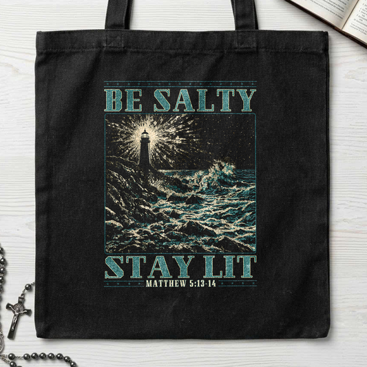 Be Salty Stay Lit Matthew 5.13-14 01