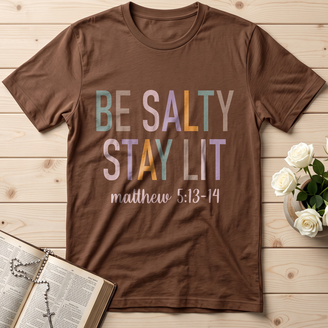 Be Salty Stay Lit Matthew 5.13-14 02