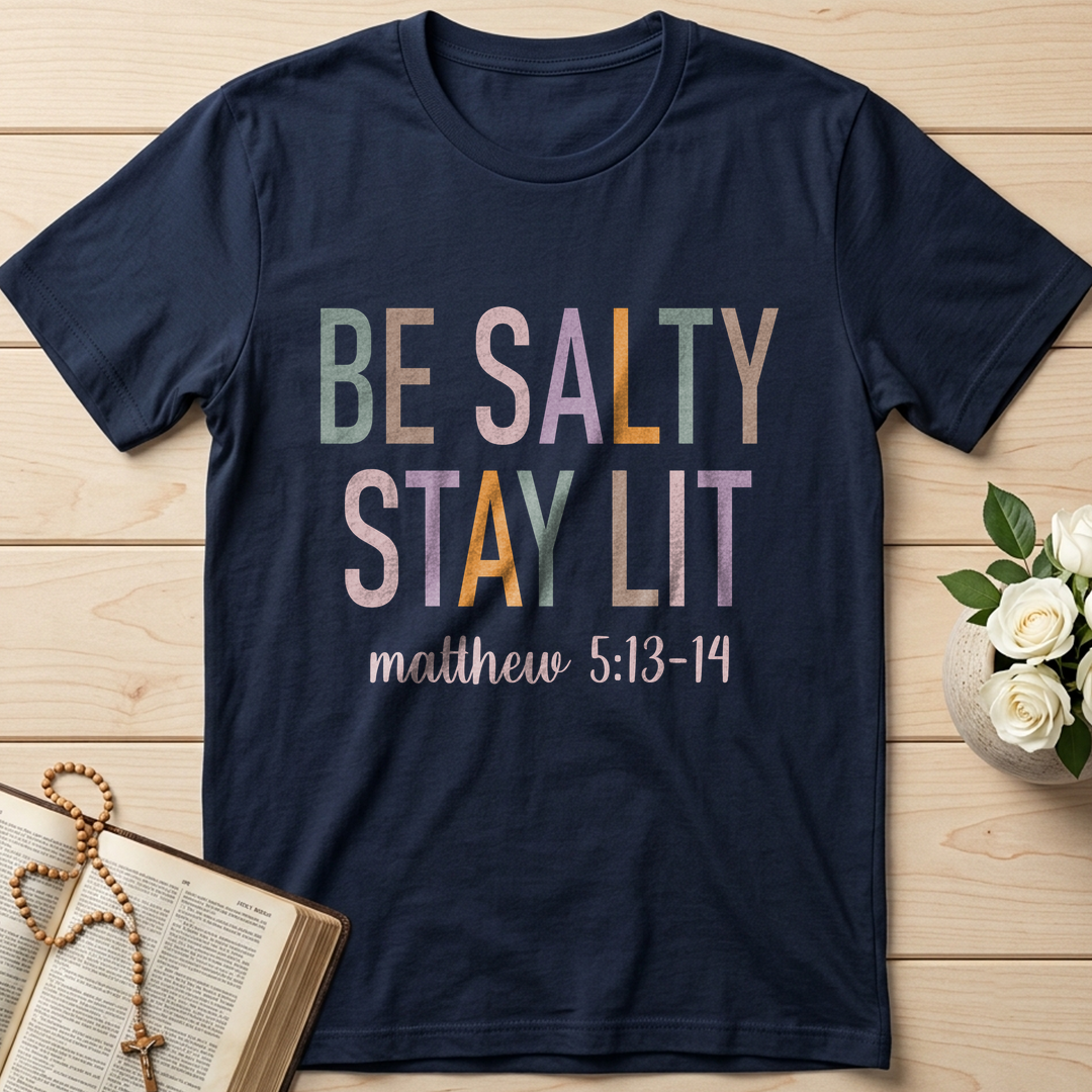 Be Salty Stay Lit Matthew 5.13-14 02