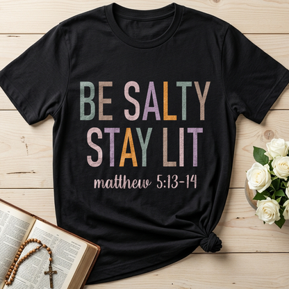 Be Salty Stay Lit Matthew 5.13-14 02