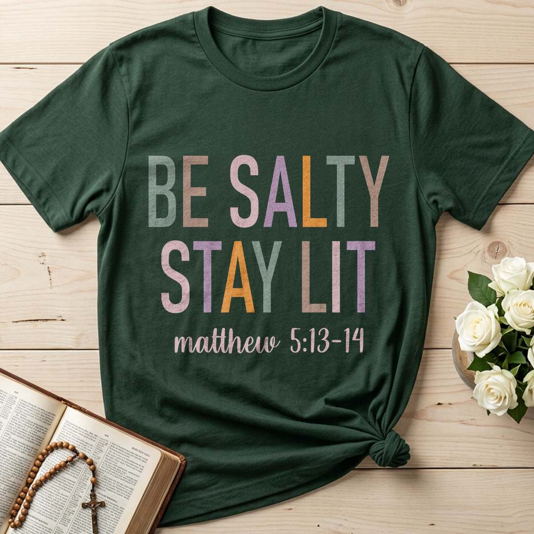 Be Salty Stay Lit Matthew 5.13-14 02