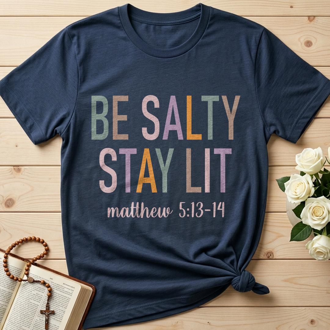 Be Salty Stay Lit Matthew 5.13-14 02