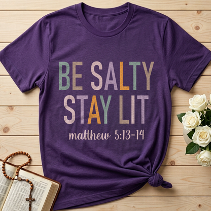 Be Salty Stay Lit Matthew 5.13-14 02
