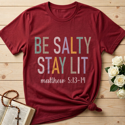 Be Salty Stay Lit Matthew 5.13-14 02